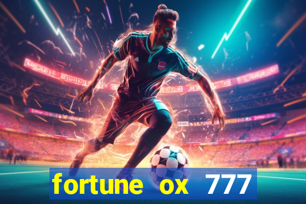 fortune ox 777 fortuna 77